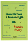 Słownictwo i frazeologia na bardzo dobry