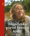 Blondynka wśród łowców tęczy